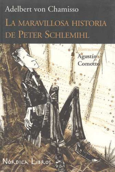 MARAVILLOSA HISTORIA DE PETER SCHLEMIHL, LA | ADELB CHAMISSO