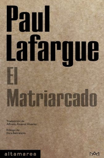 MATRIARCADO, EL. | PAUL LAFARGUE