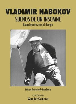 SUEÑOS DE UN INSOMNE: EXPERIMENTOS CON EL TIEMPO Rebaja 120 Bs. | VLADIMIR NABOKOV