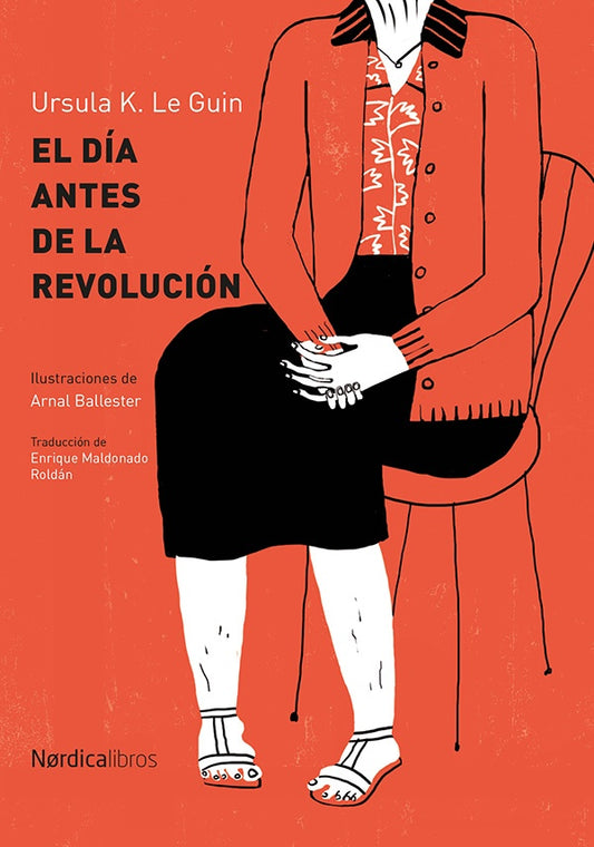 DIA ANTES DE LA REVOLUCION, EL. Rebaja 114 Bs. | URSULA K. LE GUIN