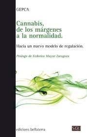 CANNABIS, DE LOS MARGENES A LA NORMALIDAD  Rebaja 167 Bs. | GEPCA