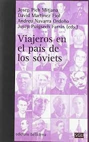 VIAJEROS EN EL PAIS DE LOS SOVIETS Rebaja 200 Bs. | JOSEP PICH