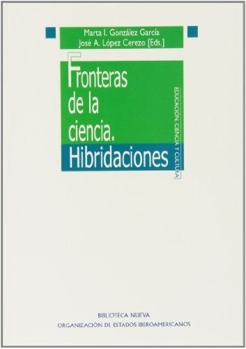 FRONTERAS DE LA CIENCIA. HIBRIDACIONES. OFERTA 95 Bs. | MARTA GONZALEZ