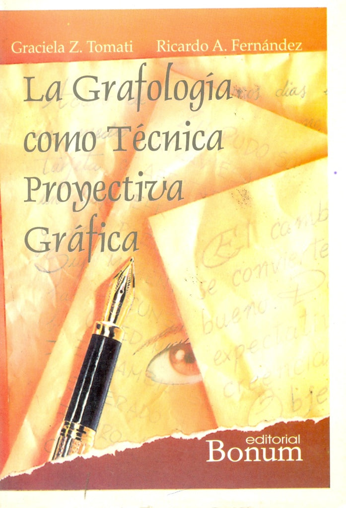 GRAFOLOGIA COMO TECNICA PROYECTIVA, LA . REBAJA Bs. 50 | GUILLERMO TOMATI