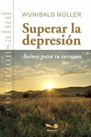 SUPERAR LA DEPRESION | WUNIBALD MULLER
