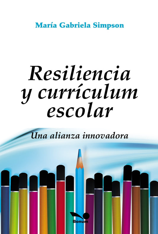 RESILIENCIA Y CURRICULUM ESCOLAR | MARIA GABRIELA SIMPSON