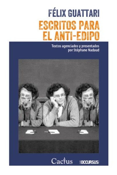 ESCRITOS PARA EL ANTI-EDIPO | FELIX GUATTARI