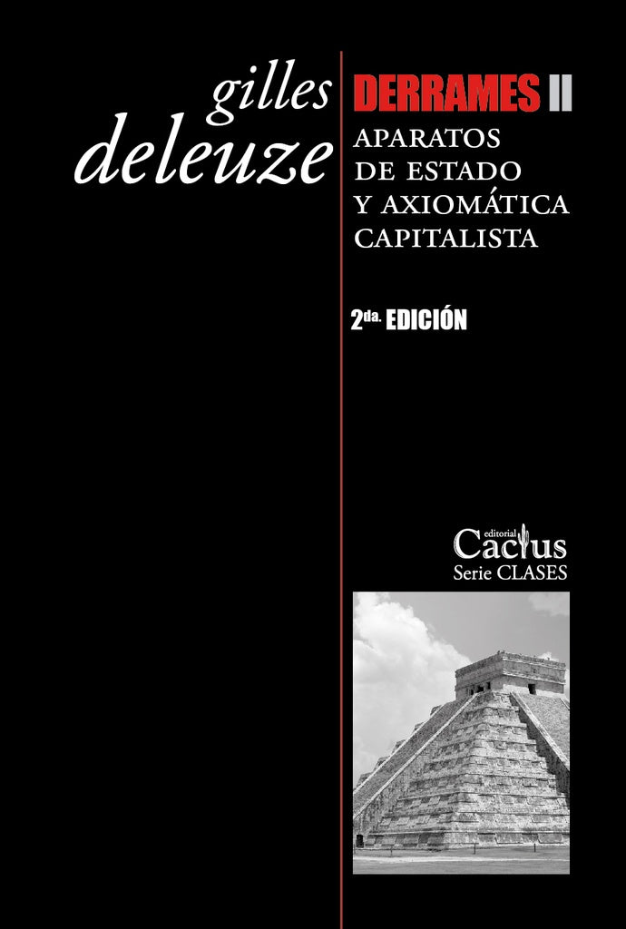 DERRAMES II. APARATOS DE ESTADO Y AXIOMATICA CAPITALISTA | GILLES DELEUZE