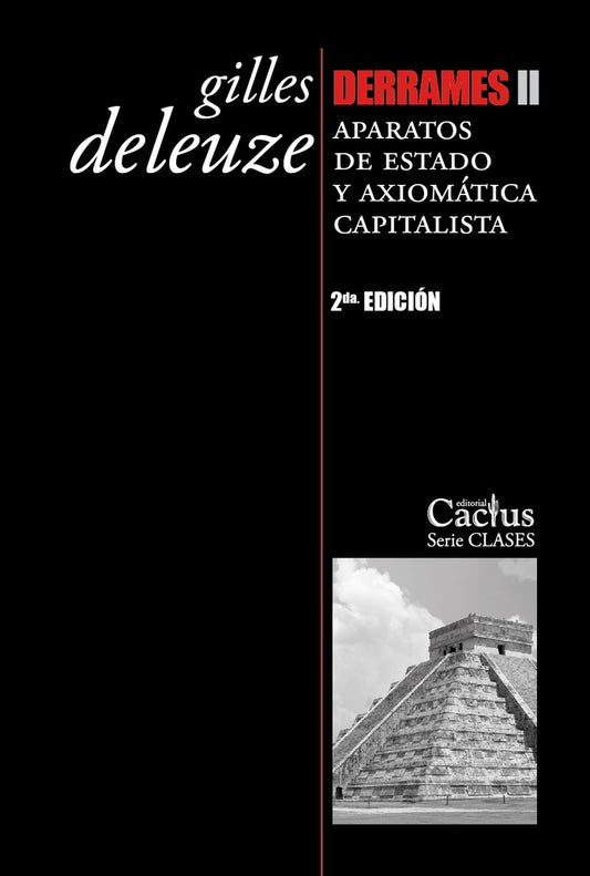 DERRAMES II. APARATOS DE ESTADO Y AXIOMATICA CAPITALISTA | GILLES DELEUZE