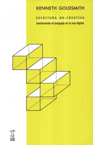 ESCRITURA NO-CREATIVA | KENNETH GOLDSMITH