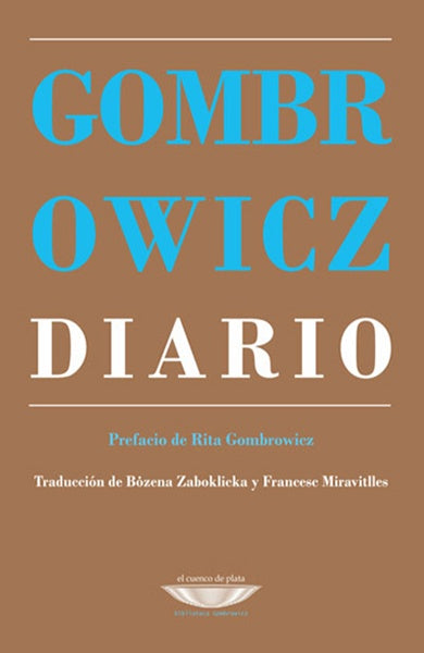 DIARIO. PREFACIO DE RITA GOMBROWICS OFERTA 100 Bs. | WITOLD GOMBROWICZ