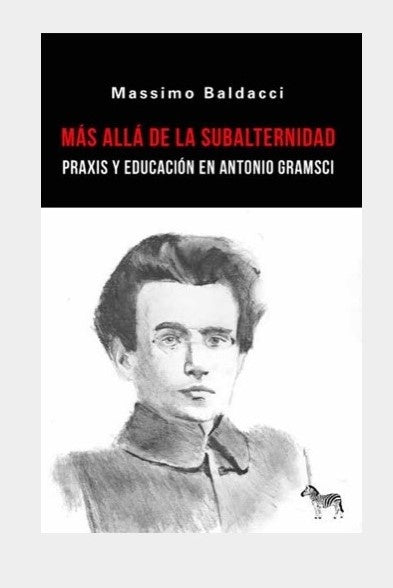 MAS ALLA DE LA SUBALTERNIDAD | MASSIMO BALDACCI