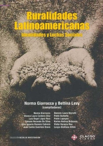 RURALIDADES LATINOAMERICANAS. IDENTIDADES Y LUCHAS SOCIALES. OFERTA 40 Bs. | GIARRACCA, LEVY