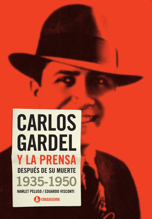 CARLOS GARDEL Y LA PRENSA DESPUES DE SU MUERTE. 2 TOMOS OFERTA 90 Bs. | HAMLET PELUSO