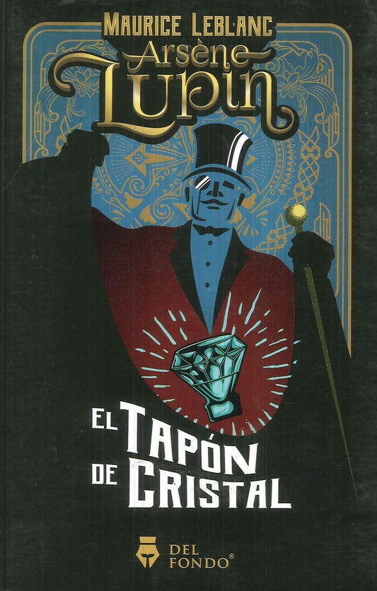 ARSENE LUPIN Y EL TAPON DE CRISTAL | MAURICE LEBLANC