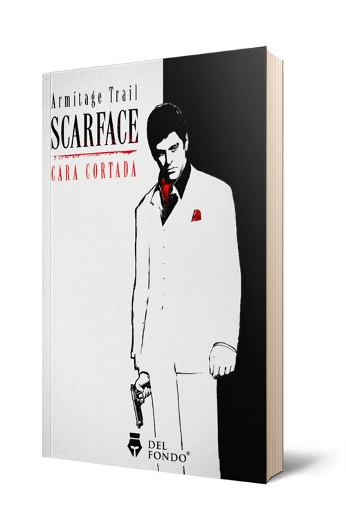 SCARFACE - CARA CORTADA | ARMITAGE TRAIL