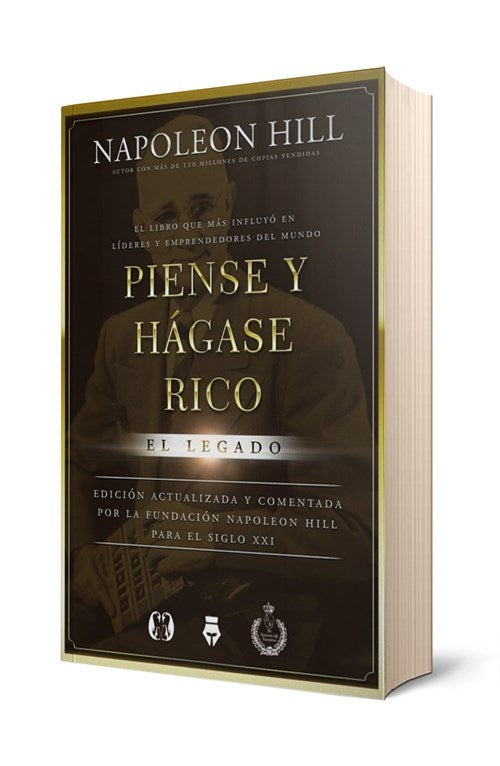 PIENSE Y HAGASE RICO. EL LEGADO | NAPOLEÓN HILL