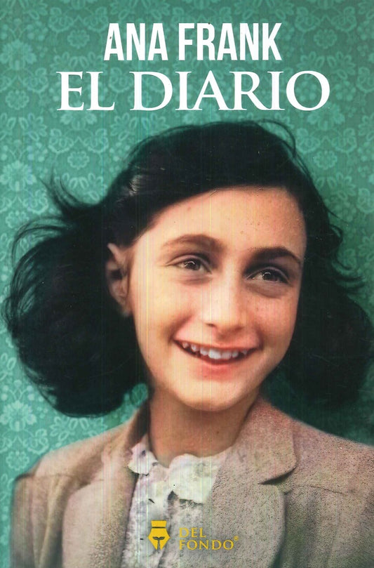 DIARIO DE ANA FRANK, EL (INCLUYE FOTOS COLOR) | ANA FRANK