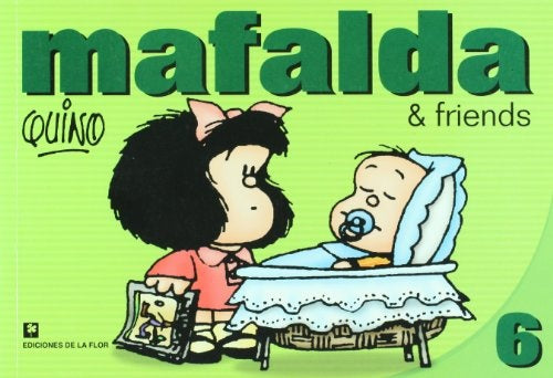 MAFALDA & FRIENDS 6 | QUINO