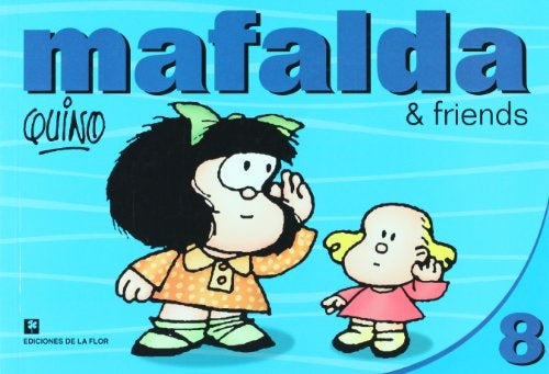 MAFALDA & FRIENDS 8 | QUINO