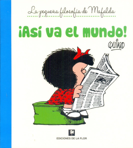 ASI VA EL MUNDO! | QUINO