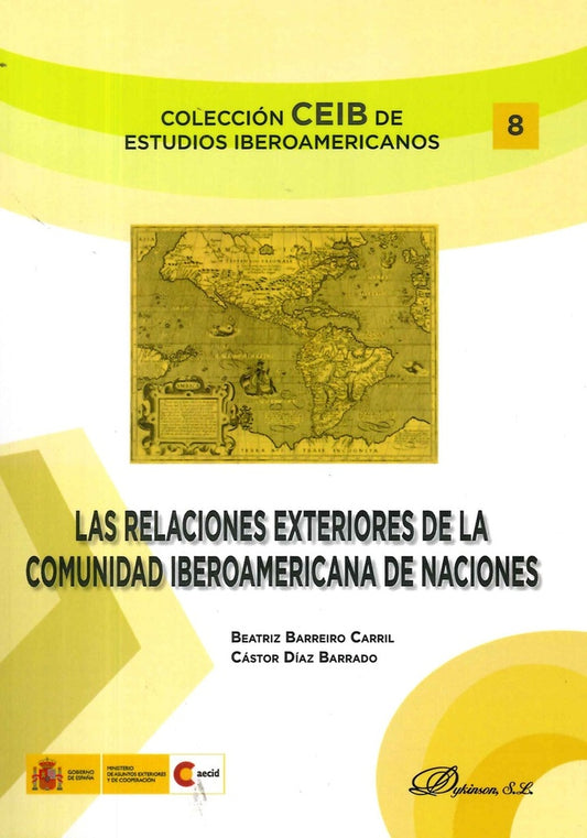 RELACIONES EXTERIORES DE LA COMUNIDAD IBEROAMERICANA DE NACIONES, LAS . OFERTA 40 Bs. | DIAZ BARRACO, BARREIRO CARRIL