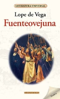FUENTEOVEJUNA. | LOPE DE VEGA