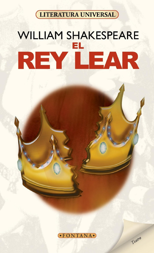 REY LEAR, EL. (C.UNIVERSALES) Oferta 10 Bs | WILLIAM SHAKESPEARE