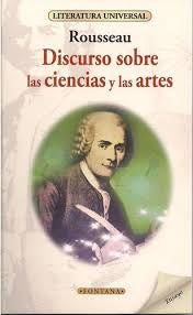 DISCURSO SOBRE LAS CIENCIAS Y LAS ARTES | JEAN JACQUES ROUSSEAU
