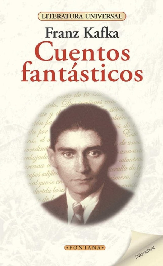 CUENTOS FANTASTICOS (LITERATURA UNIVERSAL) | FRANZ KAFKA