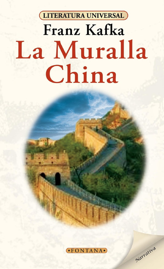 MURALLA CHINA, LA. (LITERATURA UNIVERSAL) | FRANZ KAFKA