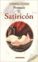 SATIRICON, EL. (LITERATURA UNIVERSAL) | PETRONIO