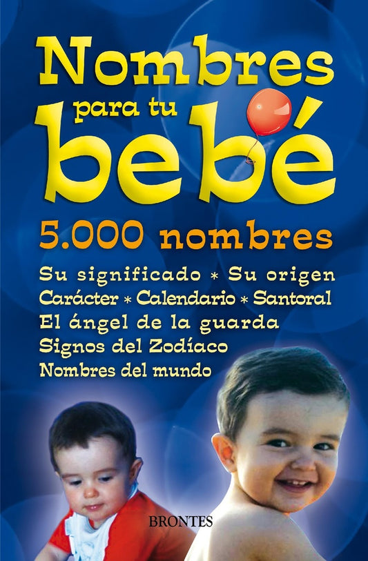 NOMBRES PARA TU BEBE. 5000 NOMBRES. SU SIGNIFICADO, SU ORIGEN. OFERTA 10 Bs. | VARIOS