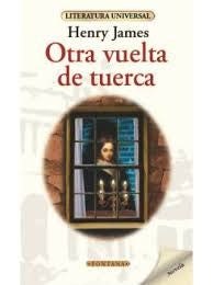 OTRA VUELTA DE TUERCA | HENRY JAMES