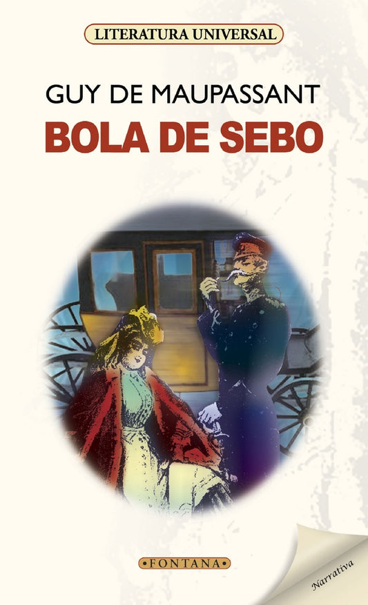 BOLA DE SEBO | GUY DE MAUPASSANT
