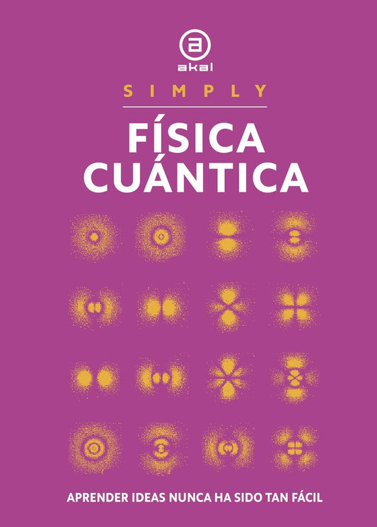 FISICA CUANTICA. SIMPLY | BEN STILL