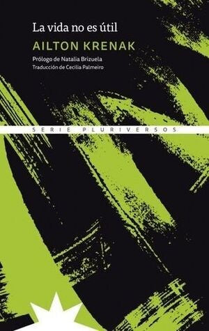 VIDA NO ES UTIL, LA | AILTON KRENAK