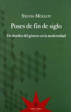 POSES DE FIN DE SIGLO . REBAJA Bs. 80 | SYLVIA MOLLOY