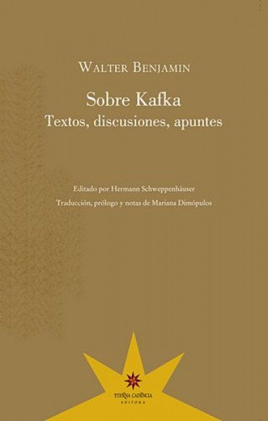 SOBRE KAFKA. Textos, discusiones, apuntes | WALTER BENJAMIN