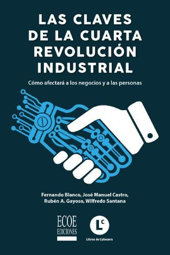 CLAVES DE LA CUARTA REVOLUCION INDUSTRIAL  Rebaja 99 Bs. | FERNANDO BLANCO SILVA