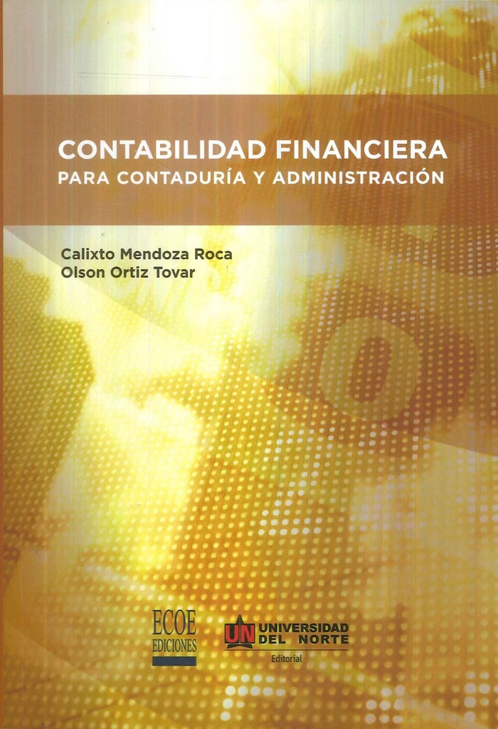 CONTABILIDAD FINANCIERA PARA CONTADURIA Y ADMINISTRACION Rebaja 150 Bs | CALIXTO MENDOZA