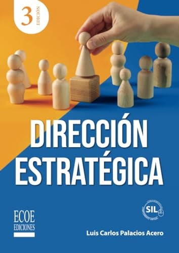 DIRECCION ESTRATEGICA. 3RA EDICION | LUIS PALACIOS