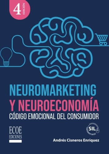 NEUROMARKETING Y NEUROECONOMIA | ANDRES CISNEROS