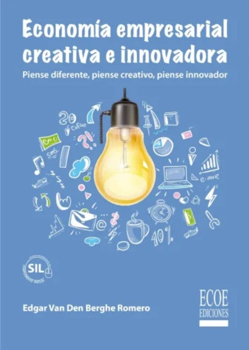 ECONOMIA EMPRESARIAL CREATIVA E INNOVADORA | EDGAR VAN DEN BERGHE