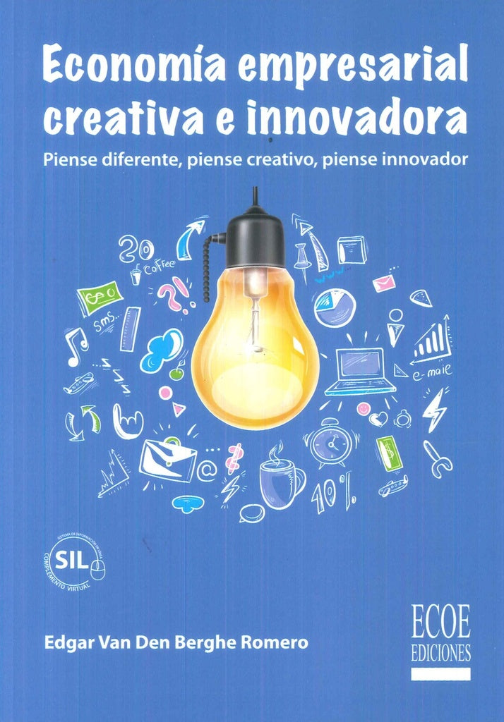 ECONOMIA EMPRESARIAL CREATIVA E INNOVADORA | EDGAR VAN DEN BERGHE