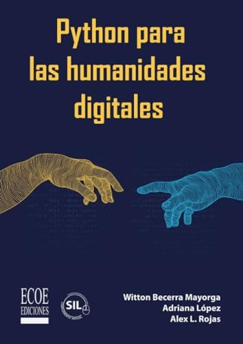 PYTHON PARA LAS HUMANIDADES DIGITALES | WITTON BECERRA