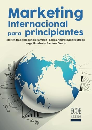 MARKETING INTERNACIONAL PARA PRINCIPIANTES. | CARLOS ANDRES DIAZ