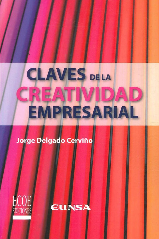 CLAVES DE LA CREATIVIDAD EMPRESARIAL  Rebaja 119 Bs. | JORGE DELGADO