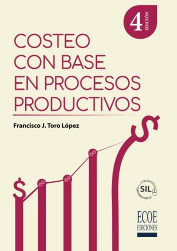 COSTEO CON BASE EN PROCESOS PRODUCTIVOS | FRANCISCO TORO