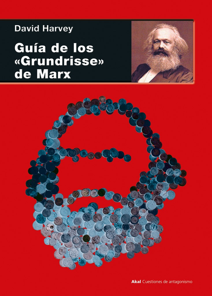 GUIA DE LOS "GRUNDISSE" DE MARX | DAVID HARVEY